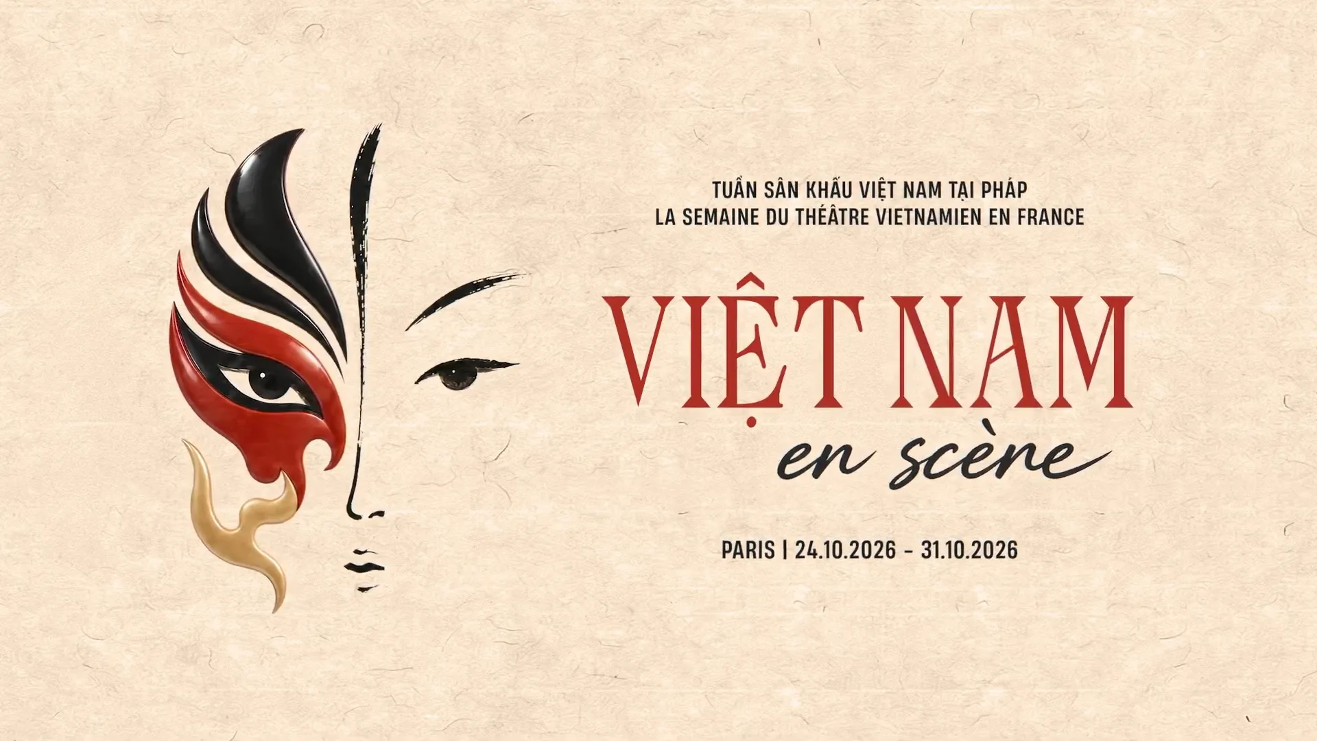 Theo kế hoạch ban đầu, Ngày Việt Nam tại Pháp với điểm nhấn là Tuần sân khấu được tổ chức từ ngày 24-10 - Ảnh: BTC